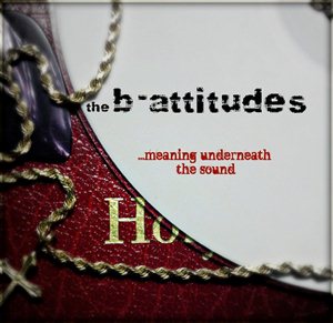 The B-Attitudes – …Meaning Underneath The Sound