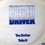 driver_-_you_better_take_it.jpg
