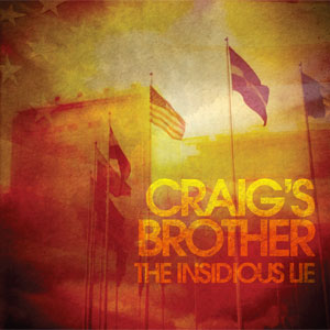 The Insidious Lie by Craig’s Brother