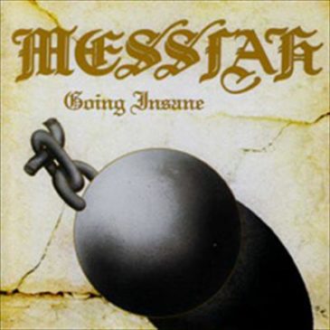 Going Insane by Messiah