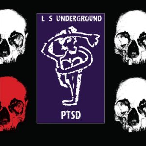 PTSD by L.S. Underground