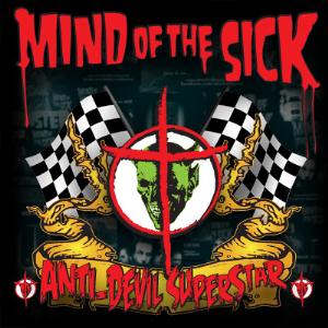 Mind of the Sick – Anti-Devil Superstar