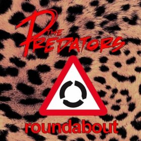 The Predators – Roundabout