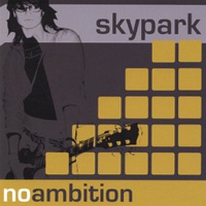 Skypark – No Ambition