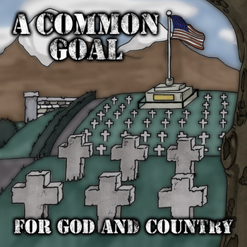 A Common Goal – For God and Country