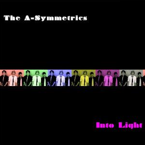 The A-Symmetrics – Into Light EP