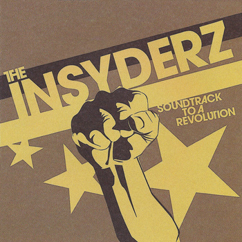 Sunken Treasures: The Insyderz – Soundtrack To A Revolution