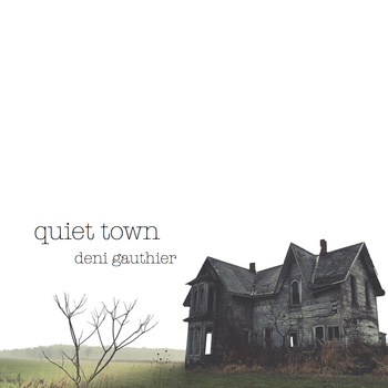 Deni Gauthier – Quiet Town