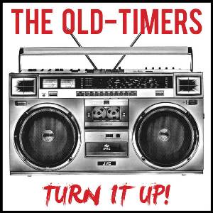 The Old-Timers – ‘Turn It Up’ and ‘Turn It Off’ EP’s 