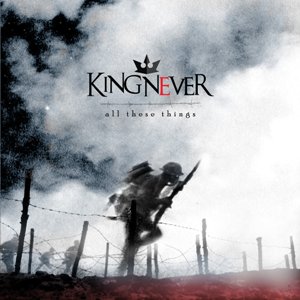 King Never – All These Things