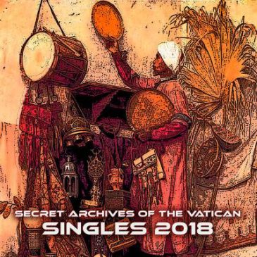 Secret Archives of the Vatican – Singles 2018