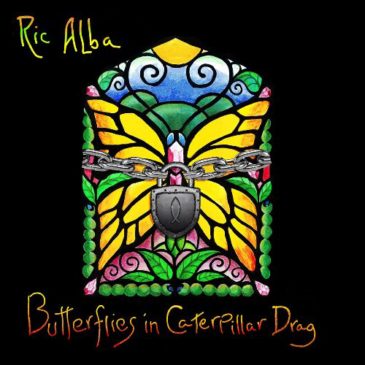 Ric Alba Releases “Butterflies in Caterpillar Drag”