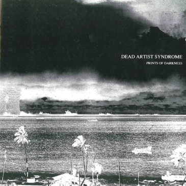 Help Lo-Fidelity Records Reissue Dead Artist Syndrome’s “Prints of Darkness” on Vinyl and CD