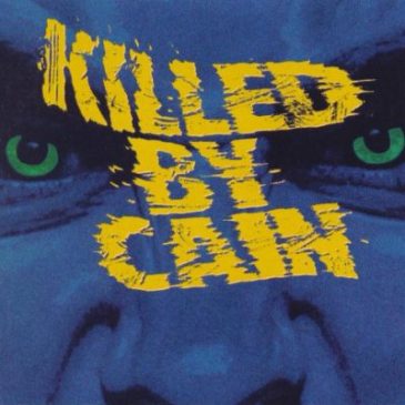 Killed by Cain – Killed by Cain [Retroarchives Edition]