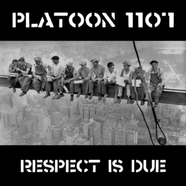 Platoon 1107 Releases Covers Album “Respect is Due”
