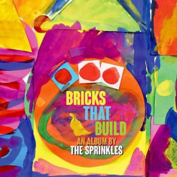 The Sprinkles Release “Bricks That Build”
