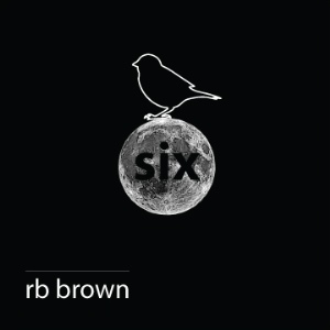 RB Brown – Six