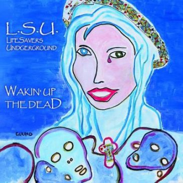 Pre-Order L.S. Underground’s “Wakin’ Up the Dead” Remaster CD From Retroactive Records