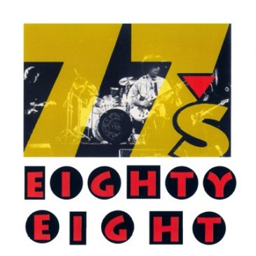 Help the 77s Reissue “Eighty Eight” on Vinyl, CD+DVD, etc
