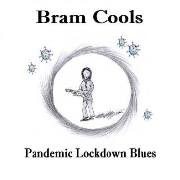 Bram Cools Releases “Pandemic Lockdown Blues”