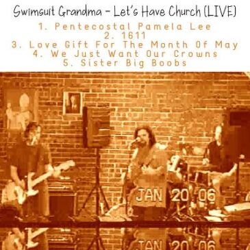 Mike Indest releases “Let’s Have Church (LIVE)” by Swimsuit Grandma