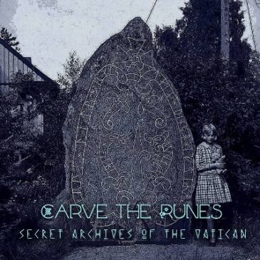 Secret Archives of the Vatican releases “Carve the Runes”