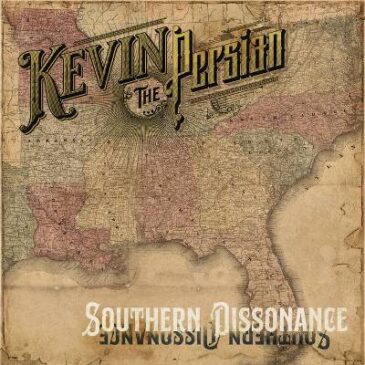 Kevin The Persian – Southern Dissonance
