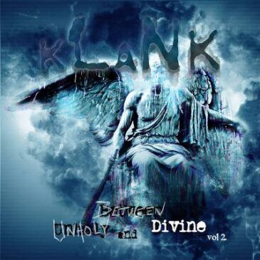 Pre-Order Klank’s “Between Unholy and Divine Vol. 2”