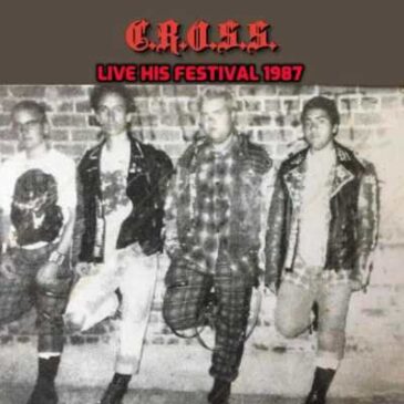 Godcore Records Releases C.R.O.S.S. – Live His Festival 1987